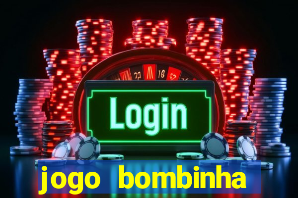 jogo bombinha ganhar dinheiro